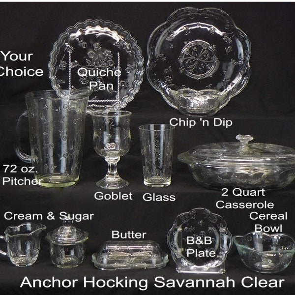 Anchor Hocking Savannah Clear Dinnerware Your Choice Pitcher, Casserole Dish,  Cream & Sugar, Chip 'n Dip, Goblet, Drinking Glass, Quiche