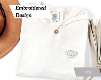 Embroidered Pie Tshirt, Comfort Colors Shirt, Pumpkin Pie Shirt, Apple Pie Shirt, Gift for Bakers, Christmas Gift, Thanksgiving Gift