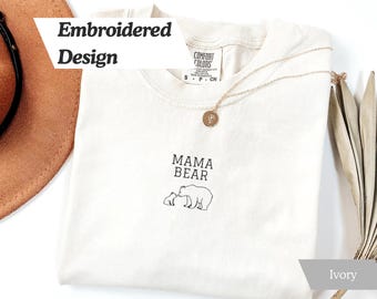 Embroidered Mama Bear Comfort Colors T-Shirt, Premium Mothers Day Gift, New Mom Gift, Baby Shower Gift, Baby Announcement
