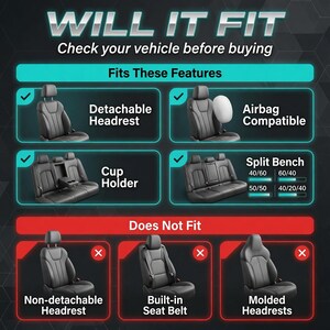 May include: Graphic with the text "WILL IT FIT" and "Check your vehicle before buying." It shows features like detachable headrests, airbag compatibility, cup holders, and split bench seats. It also shows what does not fit.