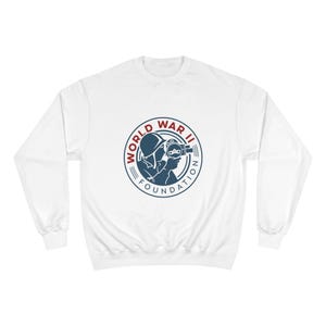 World War II Foundation Champion Sweatshirt, Historical Apparel, Vintage Style Clothing, Military History Gift, Unisex Crewneck Sweatshirt
