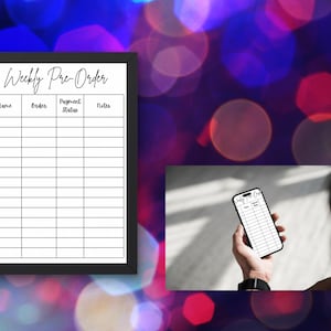 Puede incluir: Un gráfico "Weekly Pre-Order" enmarcado en negro con columnas para Nombre, Pedido, Estado de pago y Notas. Una persona sostiene un teléfono inteligente que muestra un gráfico similar. El fondo es un bokeh de luces púrpuras, azules y rojas.