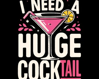 Funny Cocktail PNG: Adult Humor Drinking Quote (Digital Download)
