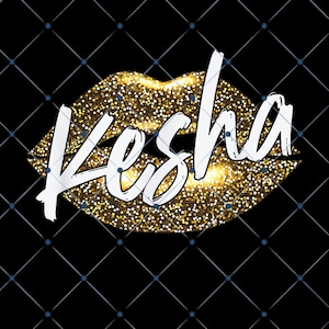 May include: A graphic design featuring gold glitter lips with the name "Kesha" in white cursive lettering. The background is black with a diamond pattern and small blue dots.