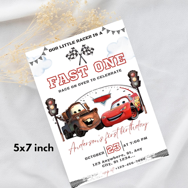 May include: A 5x7 inch invitation with a racing theme. The design features the text "FAST ONE" and illustrations of the Cars movie characters, Lightning McQueen and Mater. The invitation is for a first birthday.