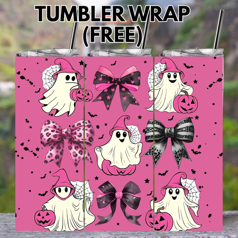 May include: Pink tumbler wrap featuring Halloween-themed designs. The wrap includes cartoon ghosts, bows, and pumpkins. The text "TUMBLER WRAP (FREE)" is at the top. The design is repeated across the tumbler.