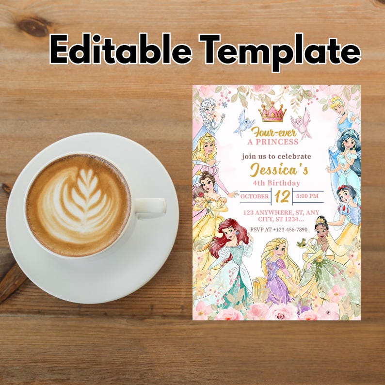 May include: A cup of coffee with latte art sits on a white saucer next to a princess-themed invitation. The invitation features illustrations of princesses, floral accents, and the text "Four-ever A Princess" and "Jessica's 4th Birthday".