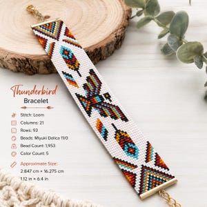 May include: A Thunderbird bracelet featuring a white background with a multi-colored geometric pattern in red, orange, blue, and black. The piece measures 1.12 inches by 6.4 inches and is crafted with 1,953 Miyuki Delica 11/0 beads in 21 columns and 93 rows.