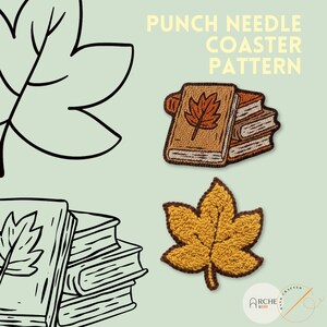 May include: A punch needle coaster pattern design featuring a stack of books with a leaf illustration and a yellow leaf. The text "PUNCH NEEDLE COASTER PATTERN" is displayed in the upper center. The design is on a light green background.