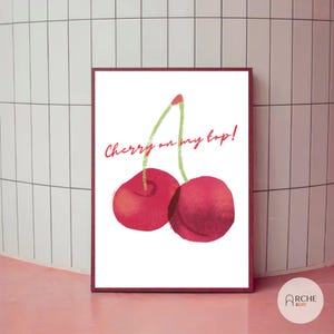 Cherry Wall Art Print - Cherry on Top Poster - Cute Kitchen Wall Art, Fruit Print, Cherry Illustration, Playful Typography Digital Download
