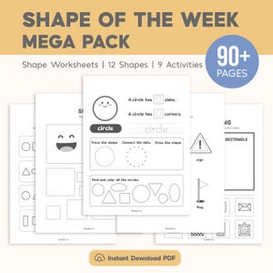 May include: Educational printable worksheets for kids. The image shows a "Shape of the Week Mega Pack" with shape worksheets, 12 shapes, and 9 activities. The worksheets include tracing, connecting dots, and coloring shapes. The pack has over 90 pages.