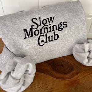 Slow Mornings Club Comfy Embroidered Crewneck Sweatshirt