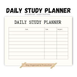 Könnte beinhalten: Ein druckbarer PDF-Tagesstudienplaner mit dem Titel "DAILY STUDY PLANNER" in fetten, schwarzen Buchstaben. Der Planer enthält Abschnitte für Aufgaben, Zeit und Fach. Der Text "Stay Organized & Productive" befindet sich unten.