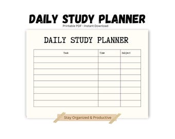 May include: A printable PDF daily study planner with the title "DAILY STUDY PLANNER" in bold, black letters. The planner includes sections for tasks, time, and subject. The text "Stay Organized & Productive" is at the bottom.