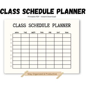 Könnte beinhalten: Ein weißer Stundenplan-Vordruck mit einem schwarzen Raster, Spalten von Mon bis Sun und Zeilen von 1 bis 9. Der Text CLASS SCHEDULE PLANNER steht oben, und ein beigefarbener Streifen am unteren Rand enthält den Text Stay Organized & Productive.