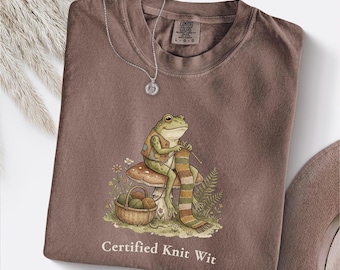 Frog Shirt, Cottagecore Knitting Tee, Certified Knit Wit, Yarn Lover Humor: Comfort Colors, S-4XL