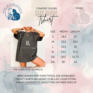 May include: A size guide for a Comfort Colors t-shirt. The guide shows measurements in inches for sizes S to 3XL. The model is wearing an XL. The text says, "Most women find their typical size works best."