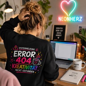 Sweatshirt ERROR 404 Kreativität nicht gefunden | Lustiger Pullover für kreative Köpfe | Geschenk für Kreative, Designer & Content Creator