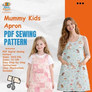 May include: A PDF sewing pattern for Mummy Kids aprons. The image shows two aprons, one worn by a child and the other by an adult. The aprons have pockets and are decorated with floral and animal patterns. The text on the image says "Mummy Kids Apron PDF Sewing Pattern".