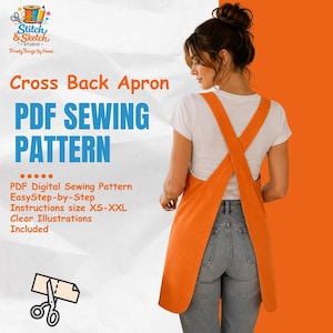 May include: An orange cross-back apron is featured in this image. The apron is worn over a white t-shirt and blue jeans. Text on the image reads "Cross Back Apron PDF Sewing Pattern" and includes details about the pattern.