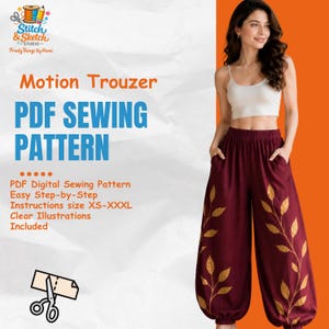 May include: A woman wearing maroon trousers with gold leaf designs, paired with a white crop top. The image also features text for a PDF sewing pattern, including "Motion Trouzer" and "PDF Sewing Pattern."