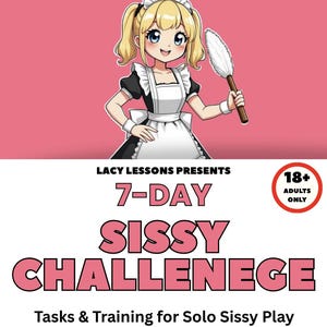 Lacy Lessons: 7-Day Sissy Challenge
