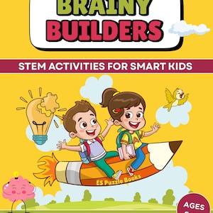 Brainy Builders Printable Activity Pack – 100+ Puzzles & STEM Challenges for Kids Ages 6–10 - Part 2