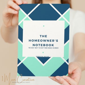 Może przedstawiać: Okładka notesu w kolorze turkusowym i granatowym z tekstem "THE HOMEOWNER'S NOTEBOOK THE BEST WAY TO KEEP YOUR HOUSE IN ORDER REBECCA HAYES"