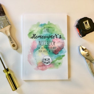 The Homeowner&#39;s Notebook-New Homeowner Gift, Home Maintenance Tracker, House Upkeep