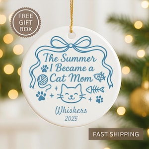 Summer Cat Mom Ornament 2025 | Personalized Pet Ornament | Cat Lover Gift | New Cat Mom Keepsake Christmas Ornament