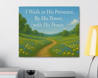 I Walk in His Presence Scripture Wall Art Canvas ™