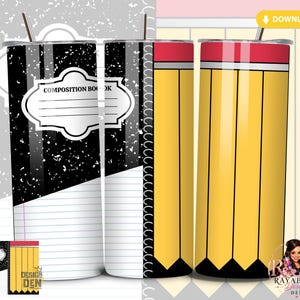 May include: A stainless steel tumbler with a black and white composition book design and a pencil design. The composition book design features the text "COMPOSITION BOOK". The pencil design is yellow with black stripes and a red eraser.