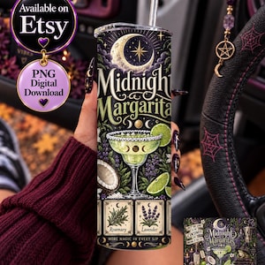 May include: A cylindrical tumbler featuring a Midnight Margarita graphic with a crescent moon, a lime-filled cocktail glass, coconut, rosemary, and lavender illustrations. The design includes the text Midnight Margarita and More Magic In Every Sip.