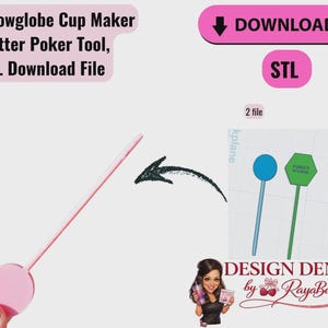 May include: A pink snowglobe cup maker tool with a circular end. The image includes the text "Snowglobe Cup Maker Glitter Poker Tool, STL Download File" and a pink button with the word "DOWNLOAD".