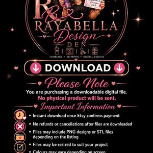 May include: Digital design advert with a woman holding a tumbler and a sign with the text "Rayabella Design Den". The image includes the text "Download" and "Please Note" with important information about the digital files.