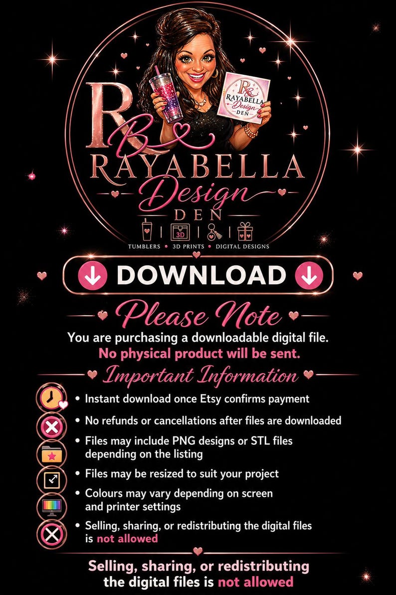 May include: Digital design advert with a woman holding a tumbler and a sign with the text "Rayabella Design Den". The image includes the text "Download" and "Please Note" with important information about the digital files.