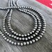 All 6mm Navajo Style Pearls Necklace ~ Choose Length 