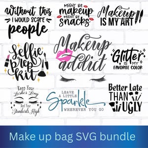 Könnte beinhalten: Eine Sammlung von SVG-Designs mit Make-up-Themen-Zitaten und -Phrasen in Schwarz und Blaugrün. Zu den Phrasen gehören „Ohne das würde ich die Leute erschrecken“ und „Make-up ist meine Kunst“. Die Wörter werden auf einem weißen Ziegelhintergrund angezeigt.