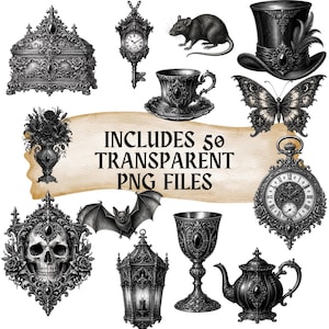 May include: A collection of black and white gothic-themed illustrations, including a skull, butterfly, pocket watch, teacup, top hat, and other decorative elements. The text "INCLUDES 50 TRANSPARENT PNG FILES" is also present.