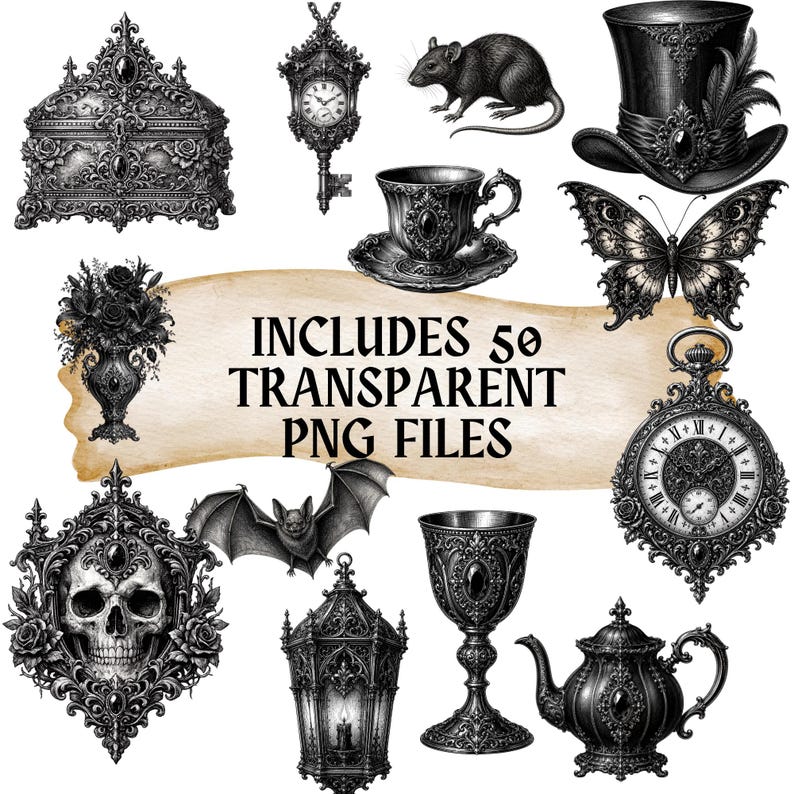 May include: A collection of black and white gothic-themed illustrations, including a skull, butterfly, pocket watch, teacup, top hat, and other decorative elements. The text "INCLUDES 50 TRANSPARENT PNG FILES" is also present.