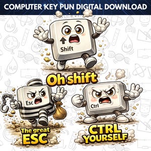 Puede incluir: Descarga digital con tres juegos de palabras de teclas de ordenador de dibujos animados. La tecla Shift dice "Oh shift". La tecla Esc lleva un uniforme de preso y dice "The great ESC". La tecla Ctrl está enfadada y dice "CTRL YOURSELF".