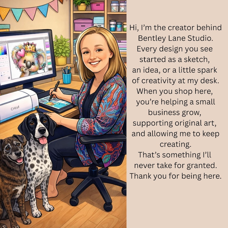 May include: An illustrated image of a woman at a desk with two dogs. She is smiling and holding a stylus, with a computer monitor displaying a koala design. Text reads: "Hi, I'm the creator behind Bentley Lane Studio."