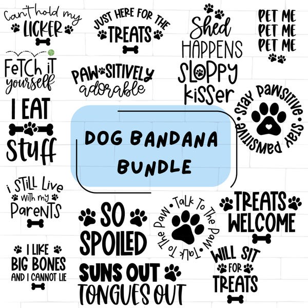 Könnte beinhalten: Eine Sammlung von schwarz-weißen Designs zum Thema Hunde, darunter Sätze wie "Dog Bandana Bundle", "Treats Welcome" und "Suns Out Tongues Out". Die Designs zeigen Pfotenabdrücke und Knochen-Grafiken.