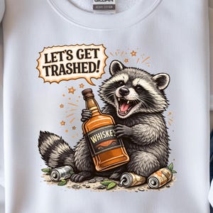 Funny Raccoon PNG | Let’s Get Trashed Shirt Design | Trash Panda Sublimation | Funny Drinking Shirt | Party Animal PNG