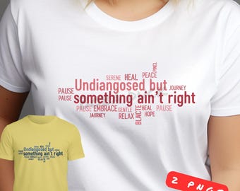 Funny Mental Health Quote PNG, Undiagnosed Design (Digital Download)