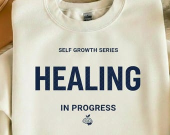 Healing In Progress SVG PNG Mental Health Shirt Design (Digital Download)