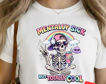 Skeleton Mental Health PNG, Trendy Shirt Design (Digital Download)