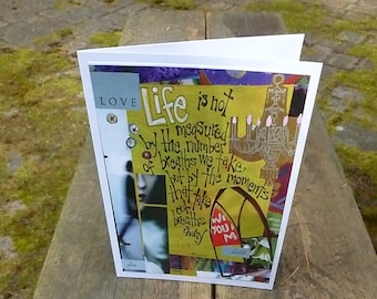 LIFE  MEASURED, Great Wedding, Engagement , Anniversary, Love Card Or Inspirational Card, Life Card, Mixed Media Fun  by Mary Klump
