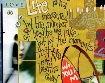 Art Print, Wedding, Anniversary, Engagement Gift, or Just  A Great  Inspirational Message For Your Wall, LIFE MEASURED,   by  Mary Klump