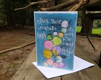 NEW  Stack those Snowballs High, Holiday, Christmas Card, Seasons Greeting A Whimsical Card, Fun Greeting